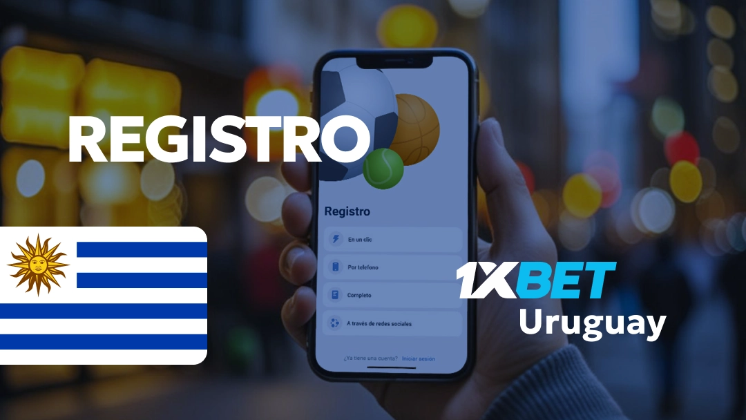 Registro 1xbet Uruguay