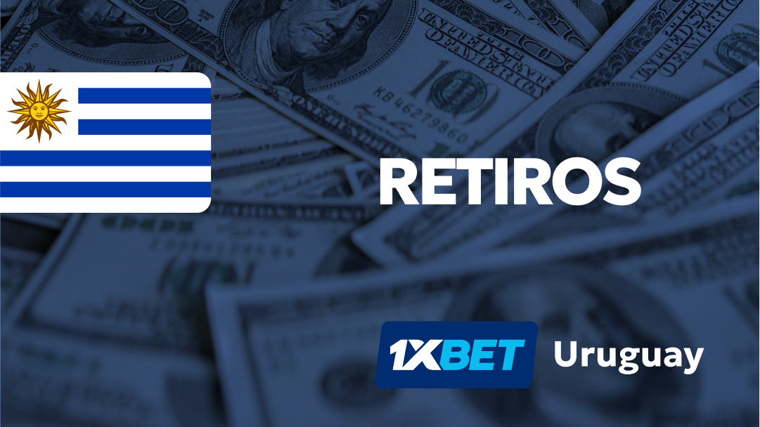 Retiros 1xBet Uruguay